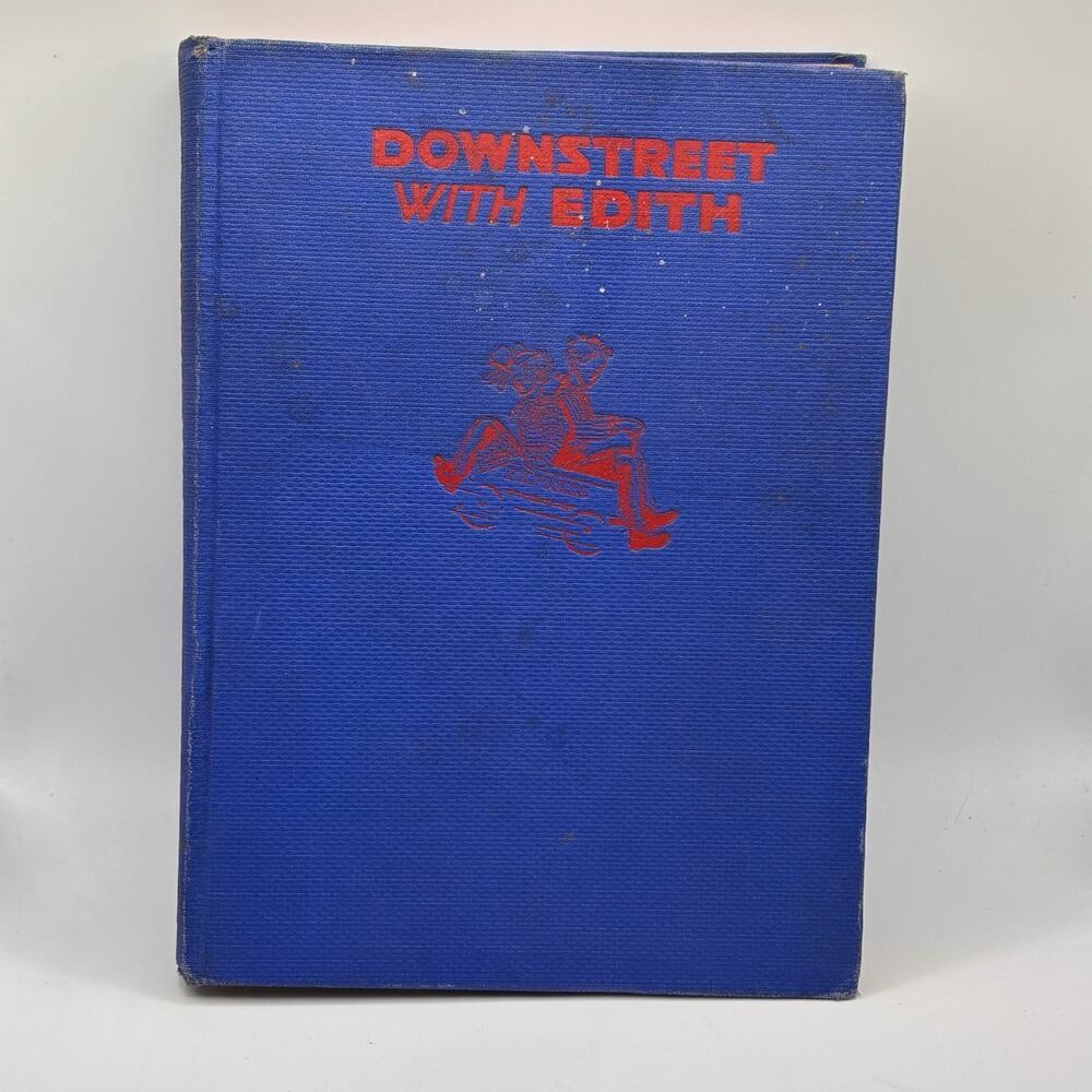 Downstreet With Edith 1938 Antique Children's Book Paper Ephemera Vintage Rare